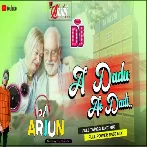 A Dadu A Didi (Krta Fadd Dance Mix) Dj Arjun Giridih